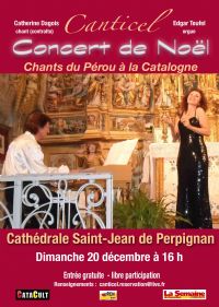 Concert de Noël à la Cathédrale avec Canticel. Le dimanche 20 décembre 2015 à Perpignan. Pyrenees-Orientales.  16H00